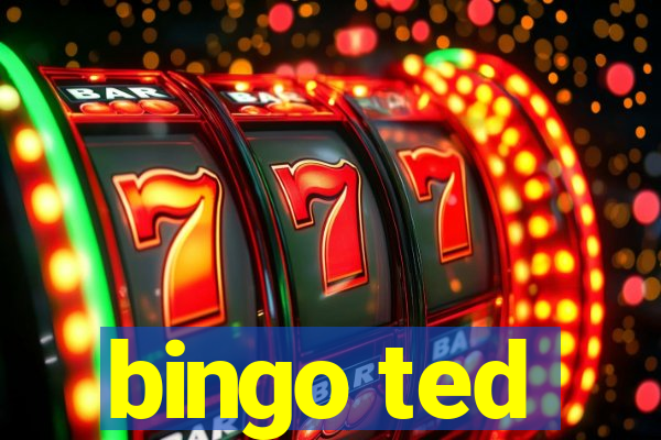 bingo ted