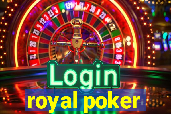 royal poker