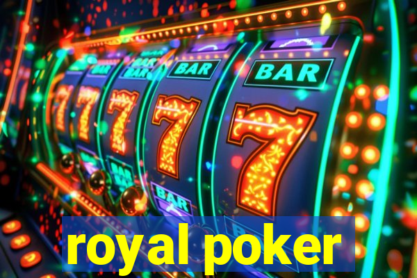 royal poker