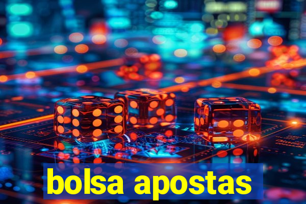 bolsa apostas