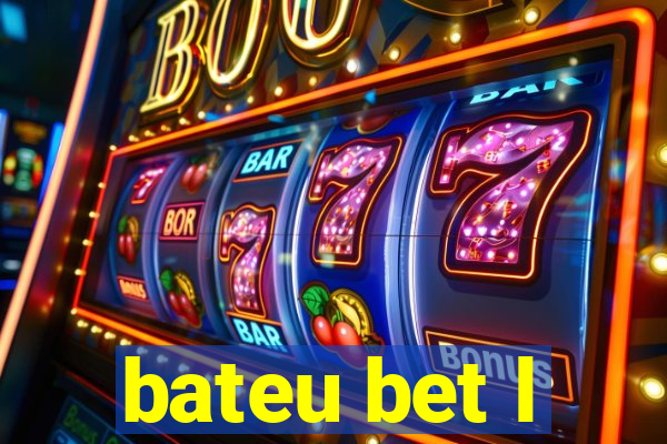 bateu bet l