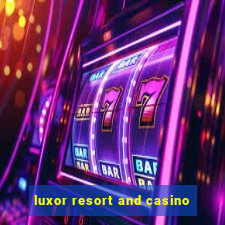 luxor resort and casino