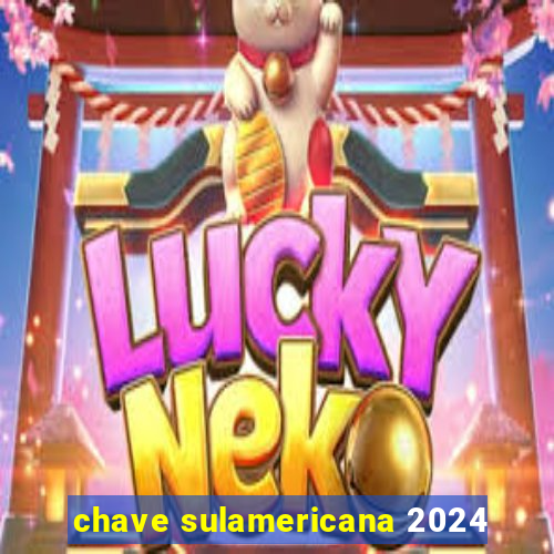 chave sulamericana 2024