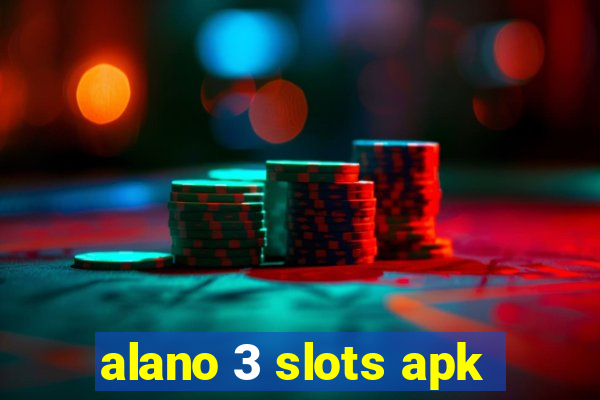 alano 3 slots apk