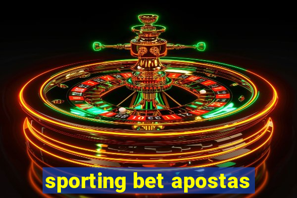 sporting bet apostas