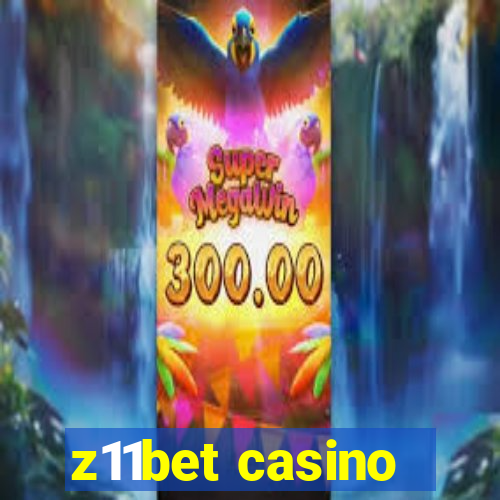 z11bet casino