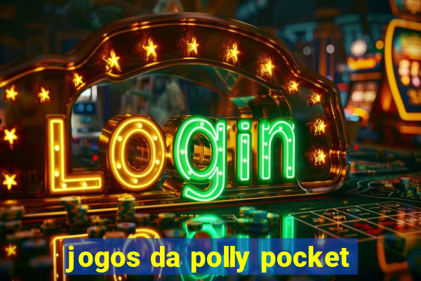 jogos da polly pocket