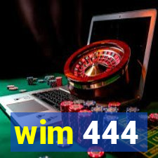 wim 444