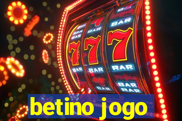 betino jogo