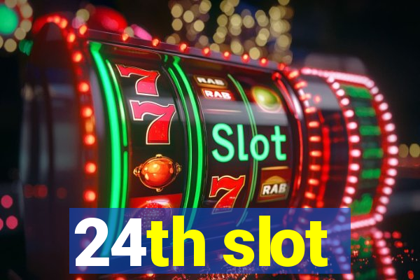 24th slot