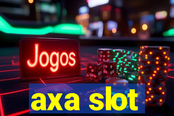 axa slot