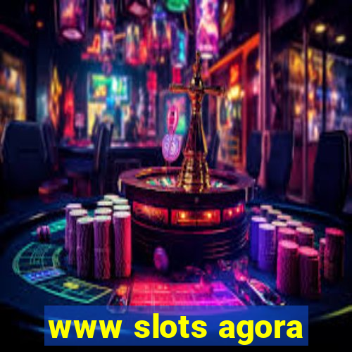 www slots agora