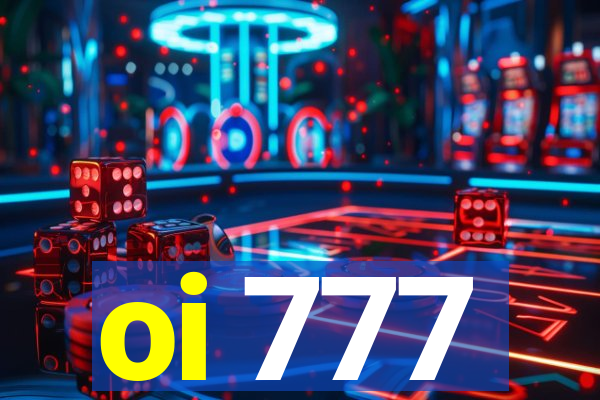 oi 777