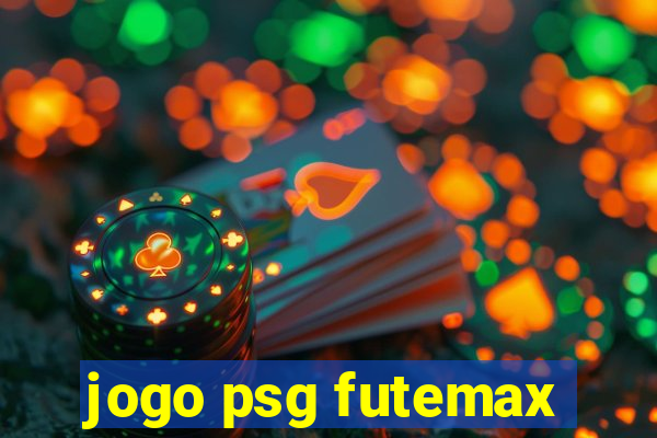 jogo psg futemax