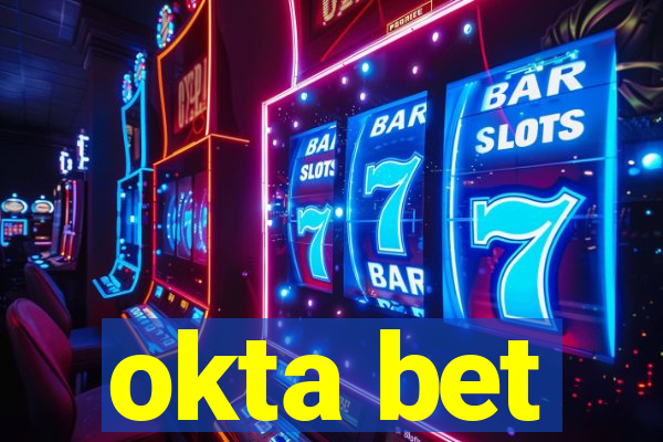 okta bet