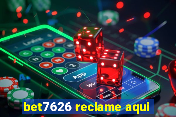 bet7626 reclame aqui