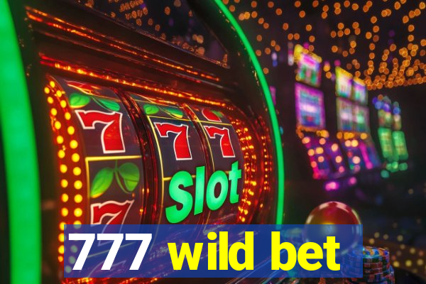 777 wild bet