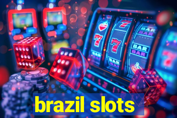 brazil slots