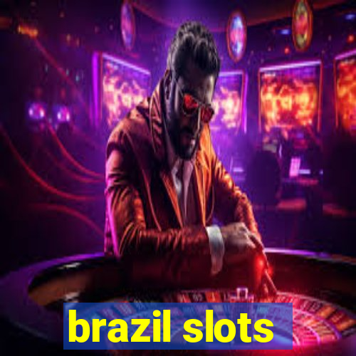 brazil slots