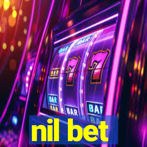 nil bet