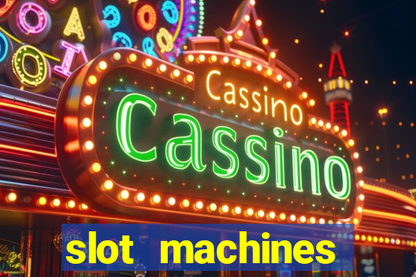 slot machines online for money