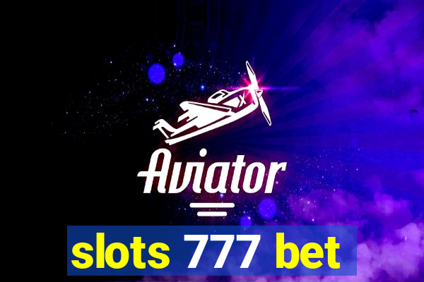 slots 777 bet