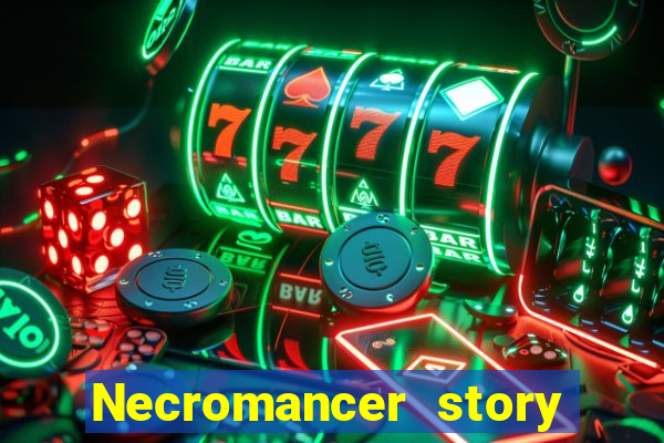 Necromancer story mod apk (unlimited skill points