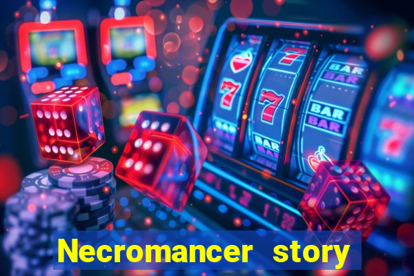 Necromancer story mod apk (unlimited skill points