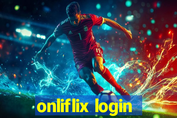 onliflix login