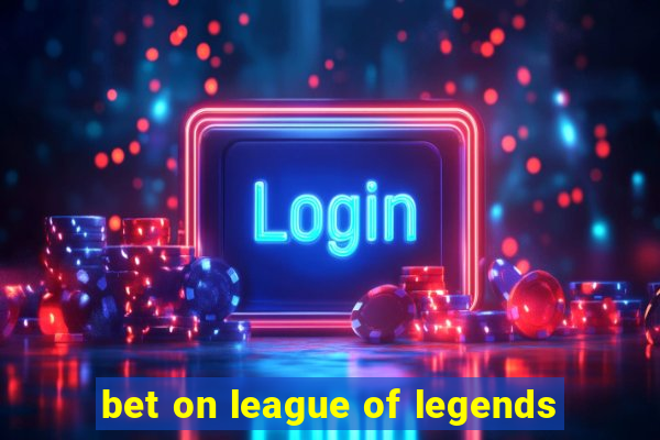 bet on league of legends