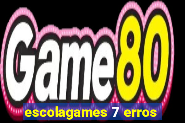 escolagames 7 erros