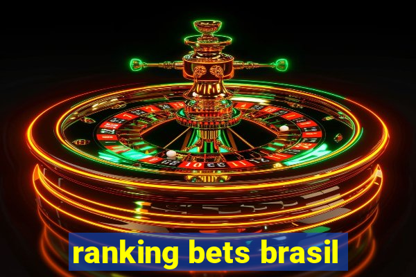 ranking bets brasil