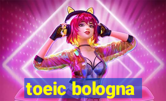 toeic bologna