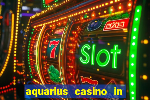 aquarius casino in laughlin nv