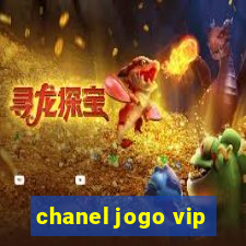 chanel jogo vip