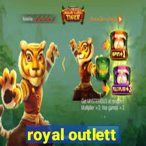 royal outlett