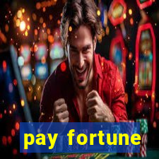 pay fortune