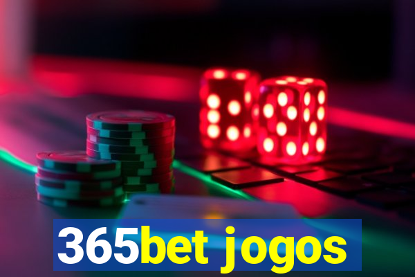 365bet jogos