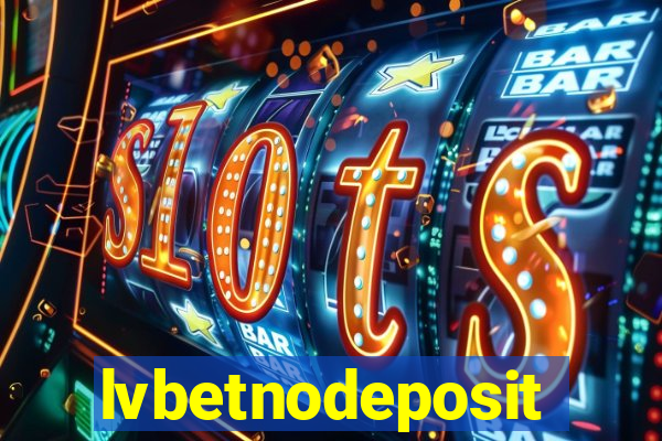 lvbetnodeposit