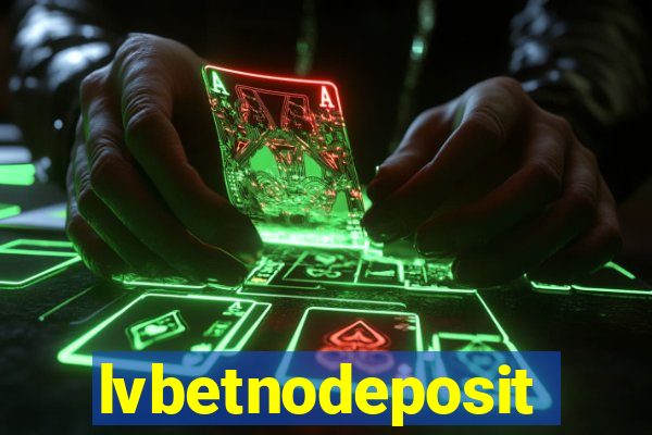 lvbetnodeposit