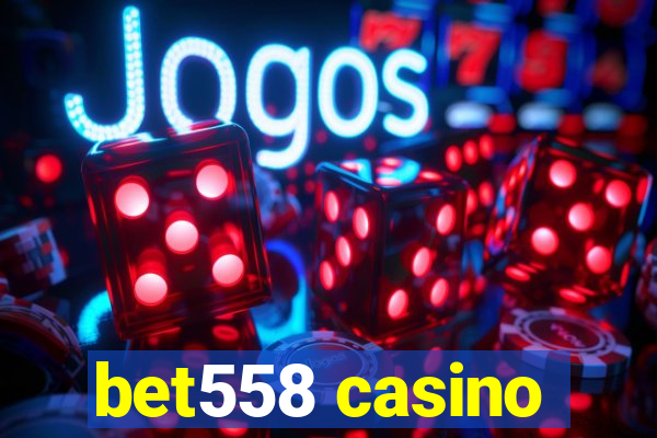 bet558 casino