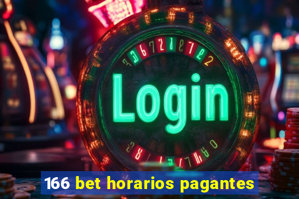 166 bet horarios pagantes