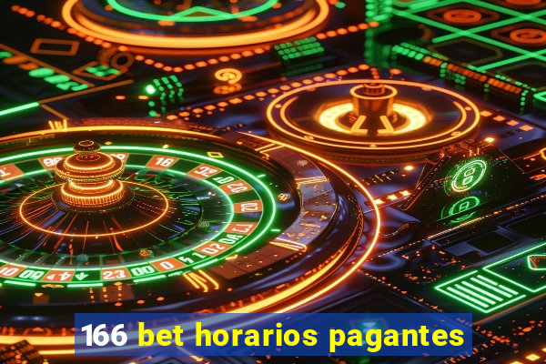 166 bet horarios pagantes