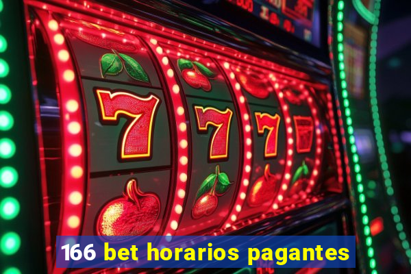 166 bet horarios pagantes