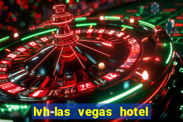 lvh-las vegas hotel and casino