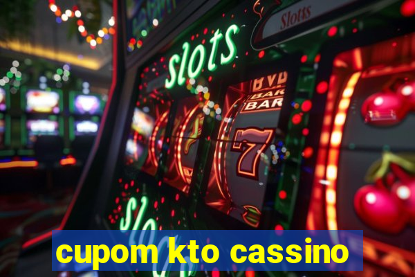 cupom kto cassino