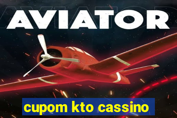 cupom kto cassino