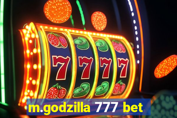 m.godzilla 777 bet