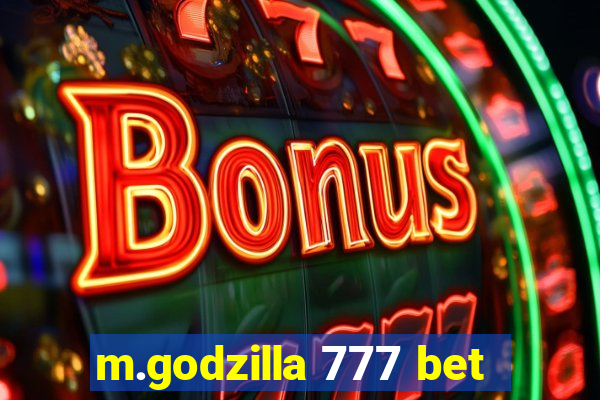 m.godzilla 777 bet