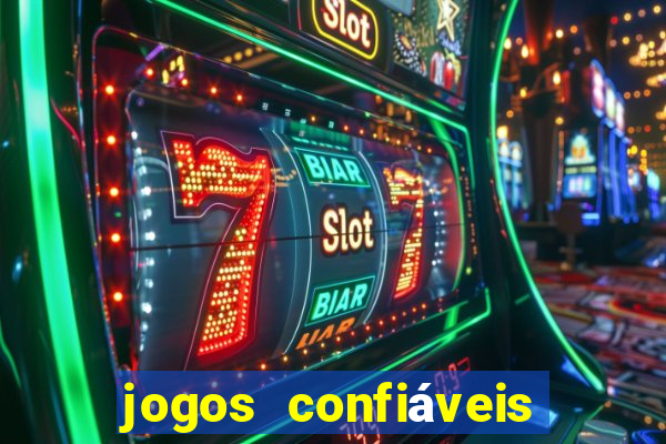 jogos confiáveis que ganha dinheiro